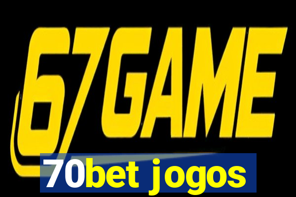 70bet jogos